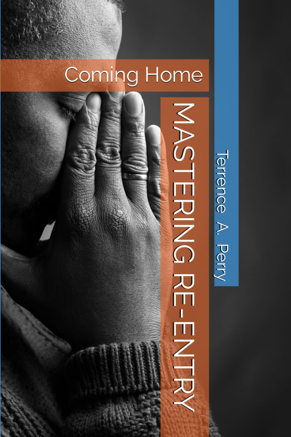 MASTERING RE-ENTRY: Coming Home