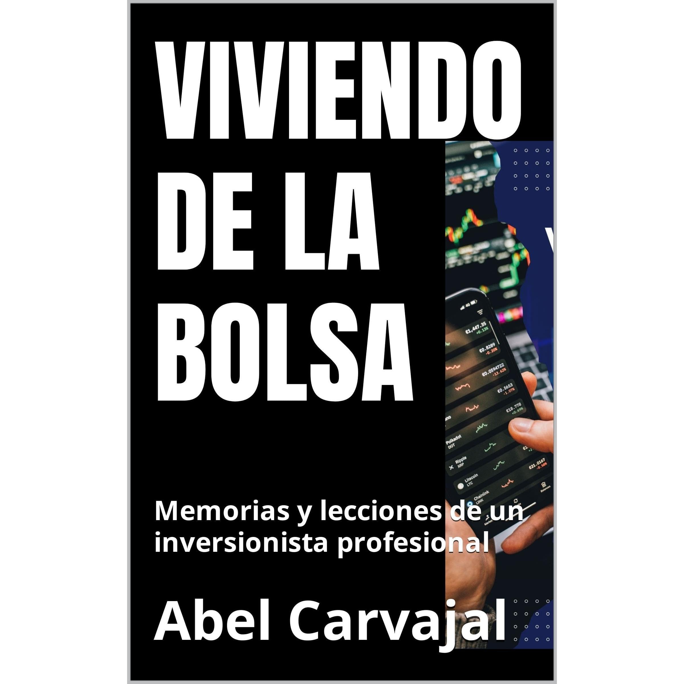 VIVIENDO DE LA BOLSA