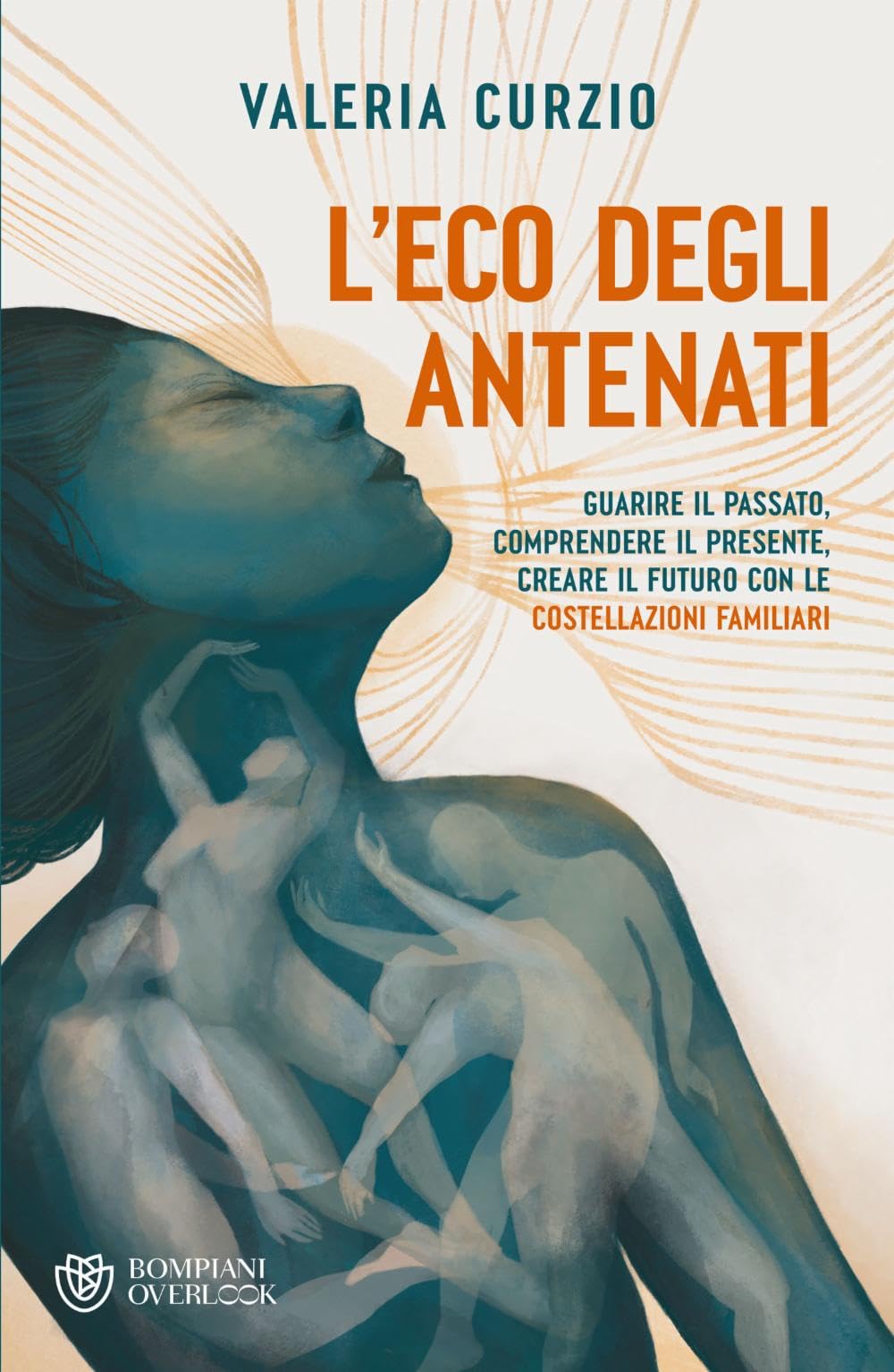 L'eco degli antenati: Guarire il passato, comprendere il presente, creare il futuro con le costellazioni familiari (Overlook)