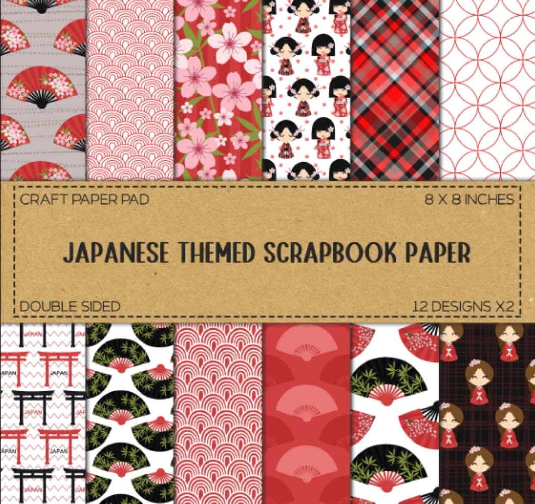 Japanese Themed Scrapbook Paper: 12 Designs X2, Japan Patterns, Craft Paper Pad - Double Sided 8 x 8"