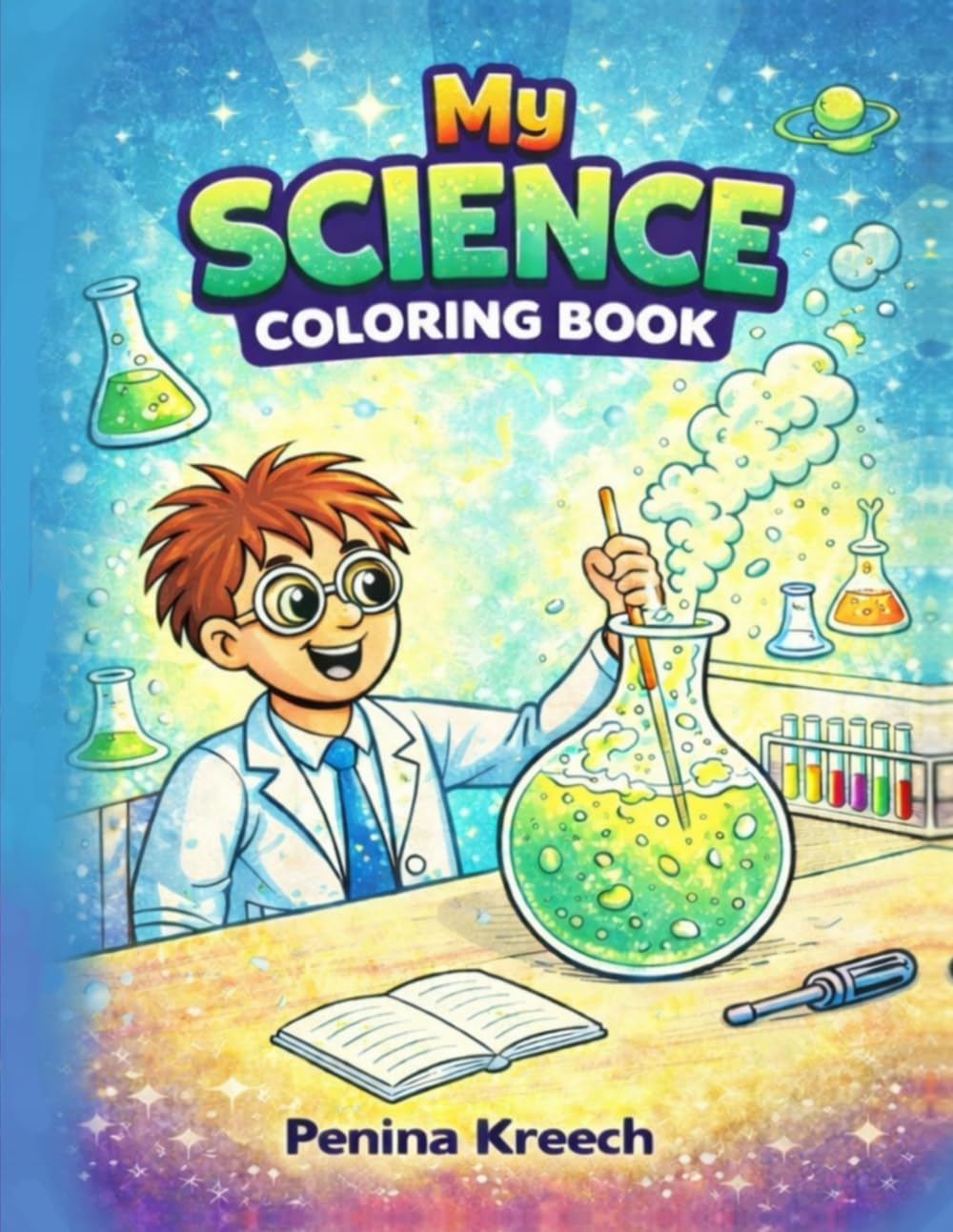 My Science Coloring Book: Fun Science Pages for Kids