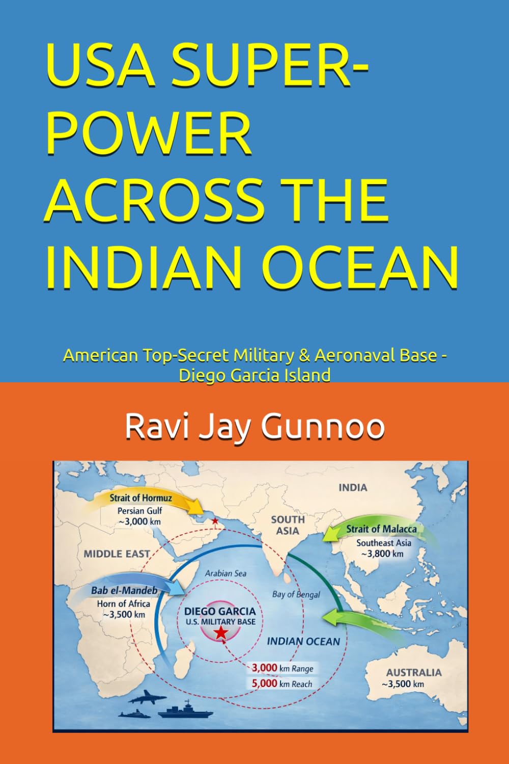 USA SUPER-POWER ACROSS THE INDIAN OCEAN: American Top-Secret Military & Aeronaval Base - Diego Garcia Island