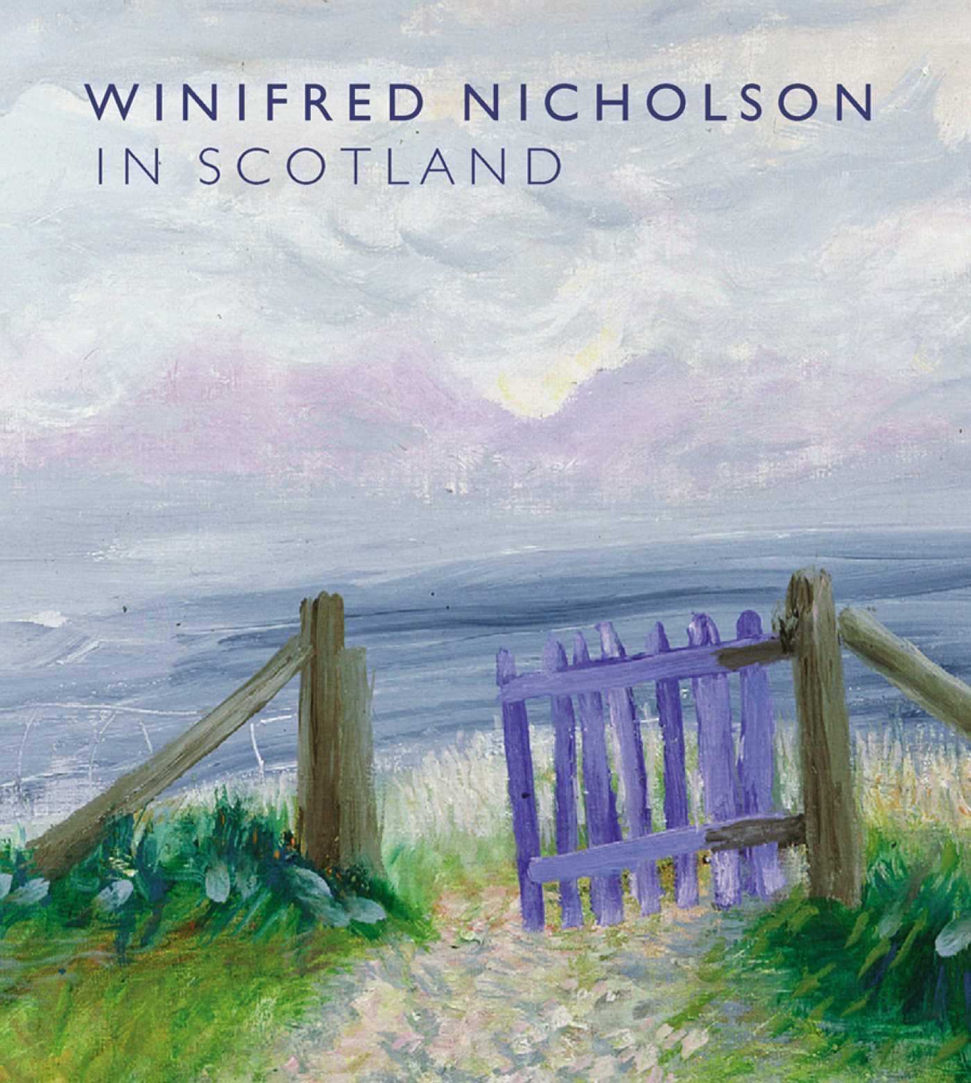 Winifred Nicholson in Scotland by Alice Dewey - 9781906270902