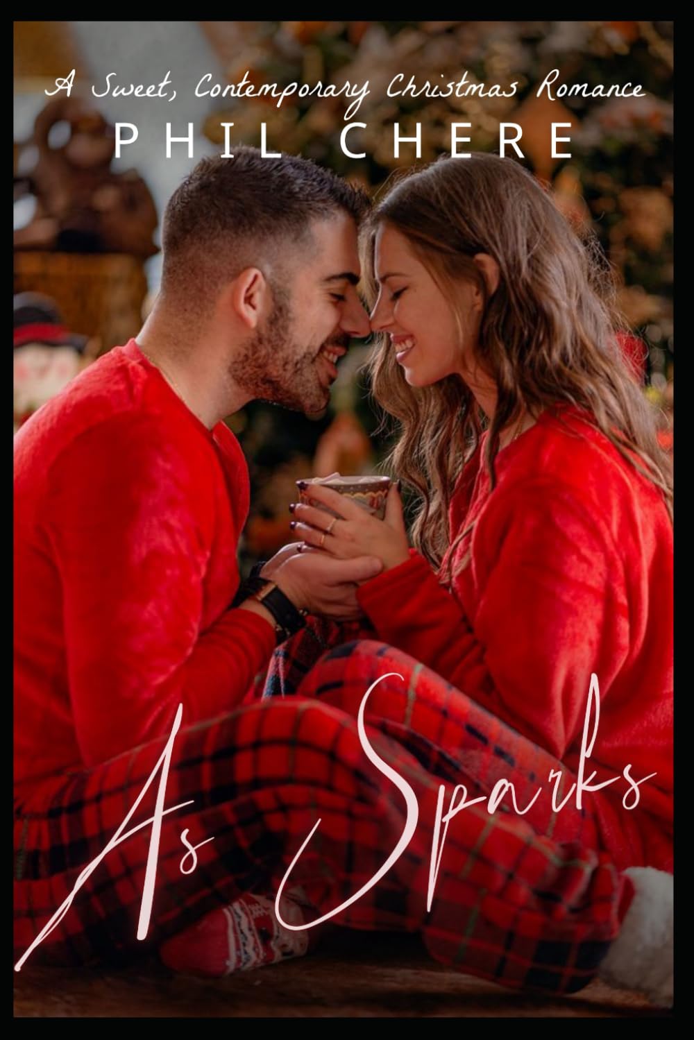 As Sparks: A Sweet, Contemporary Christmas Romance