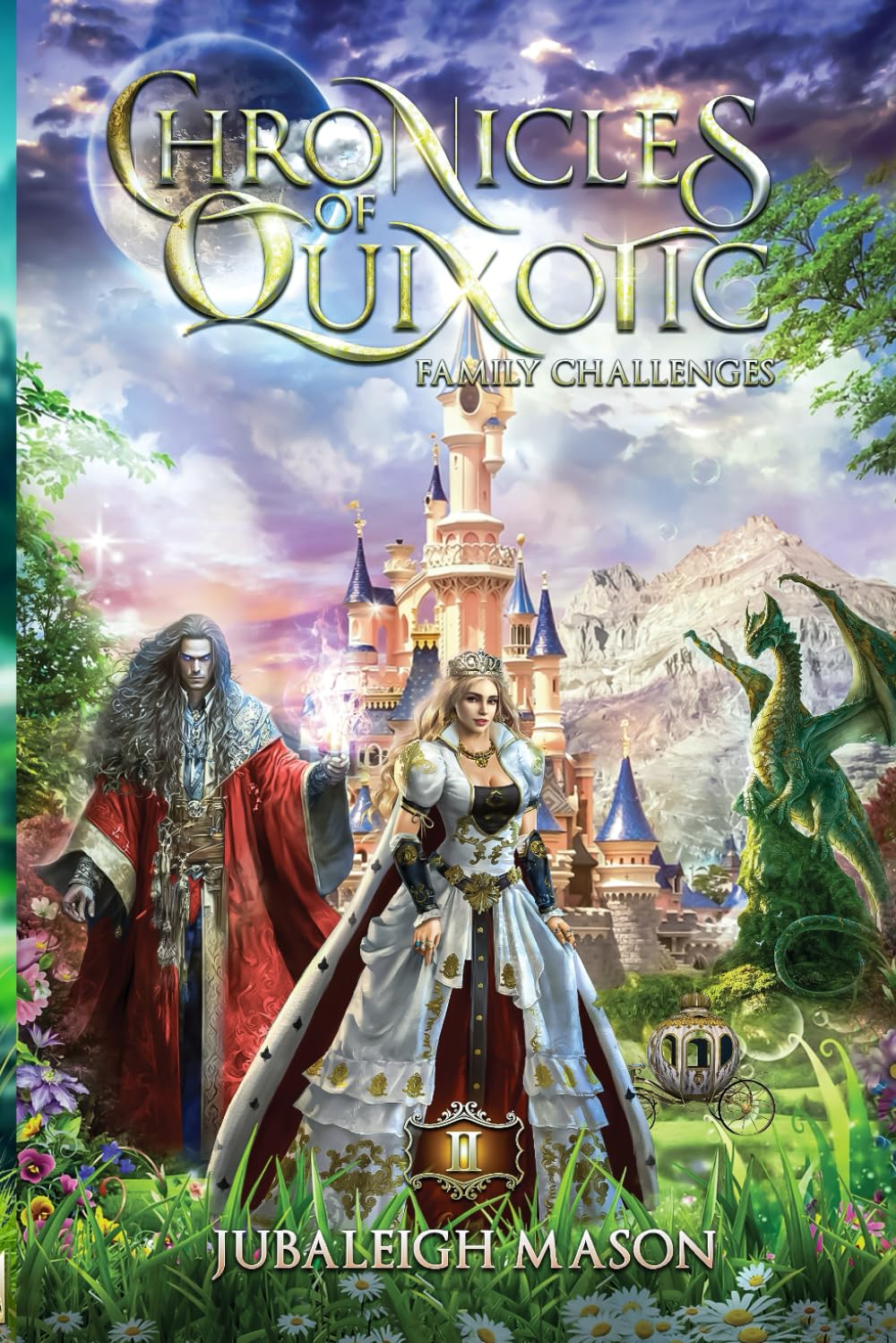 Chronicles of Quixotic: A Millennium Ago there were two Realms Book 2