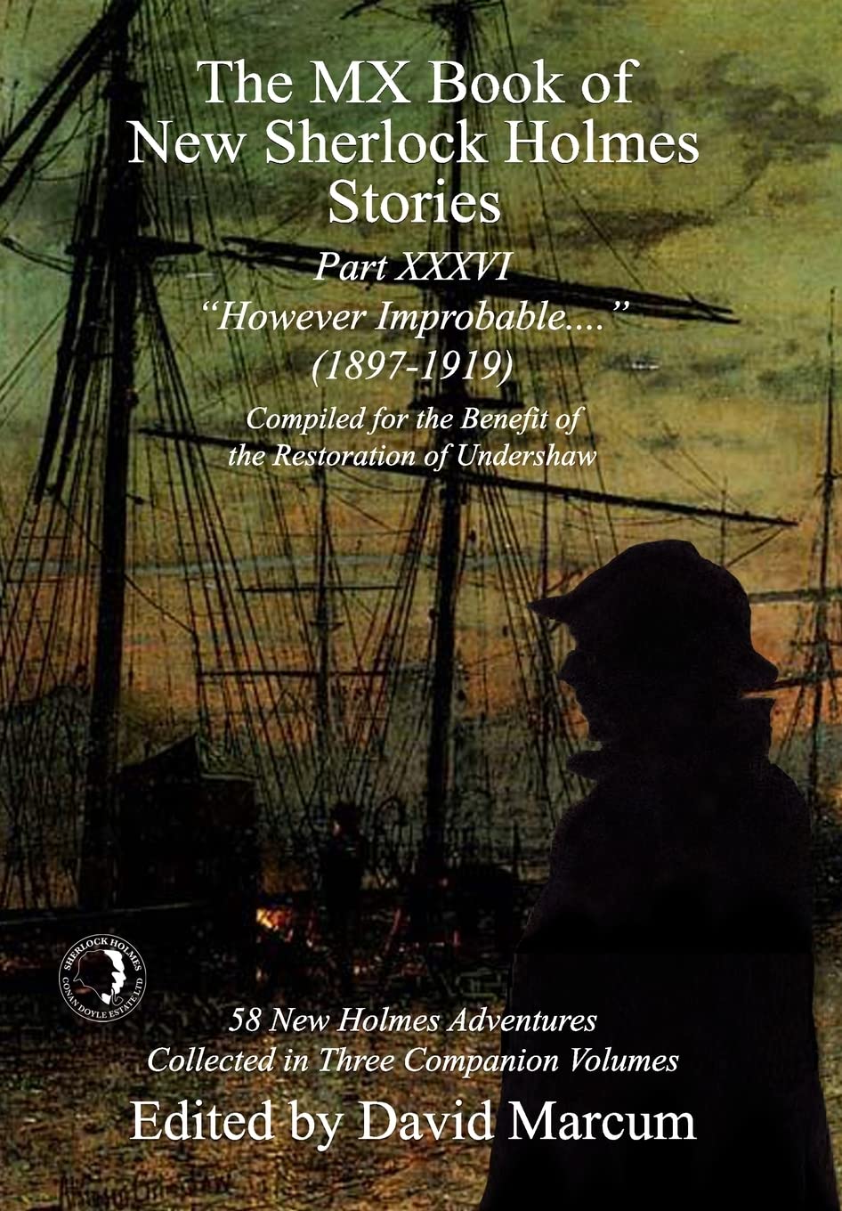 The MX Book of New Sherlock Holmes Stories Part XXXVI : However Improbable (1897-1919)