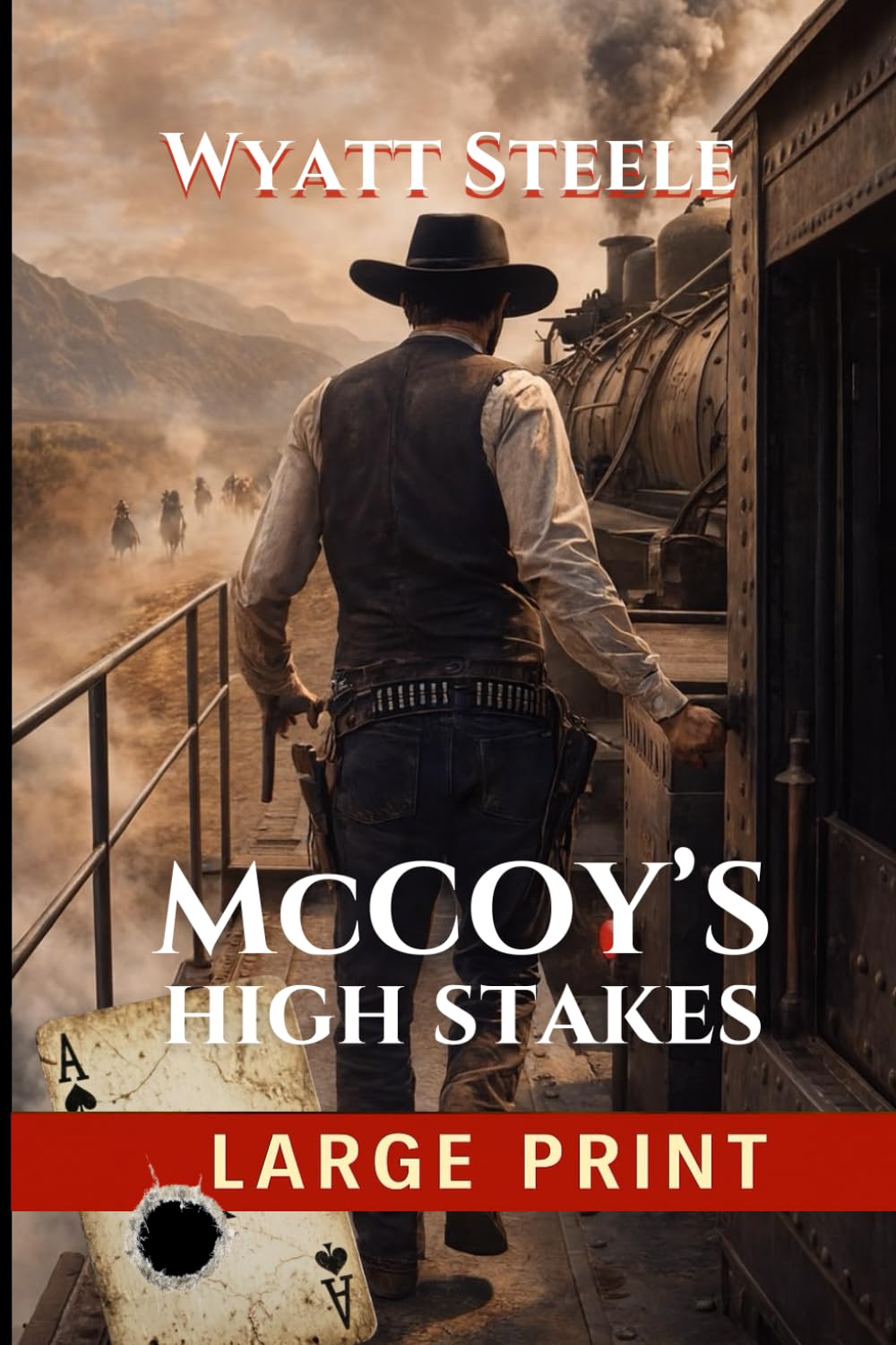McCoy's High Stakes - LARGE PRINT WESTERN: Gritty Western Adventure (The Outlaw McCoy Classic Western LARGE PRINT Series)