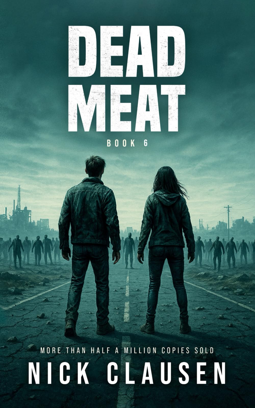 Dead Meat 6: A Zombie Apocalypse Thriller