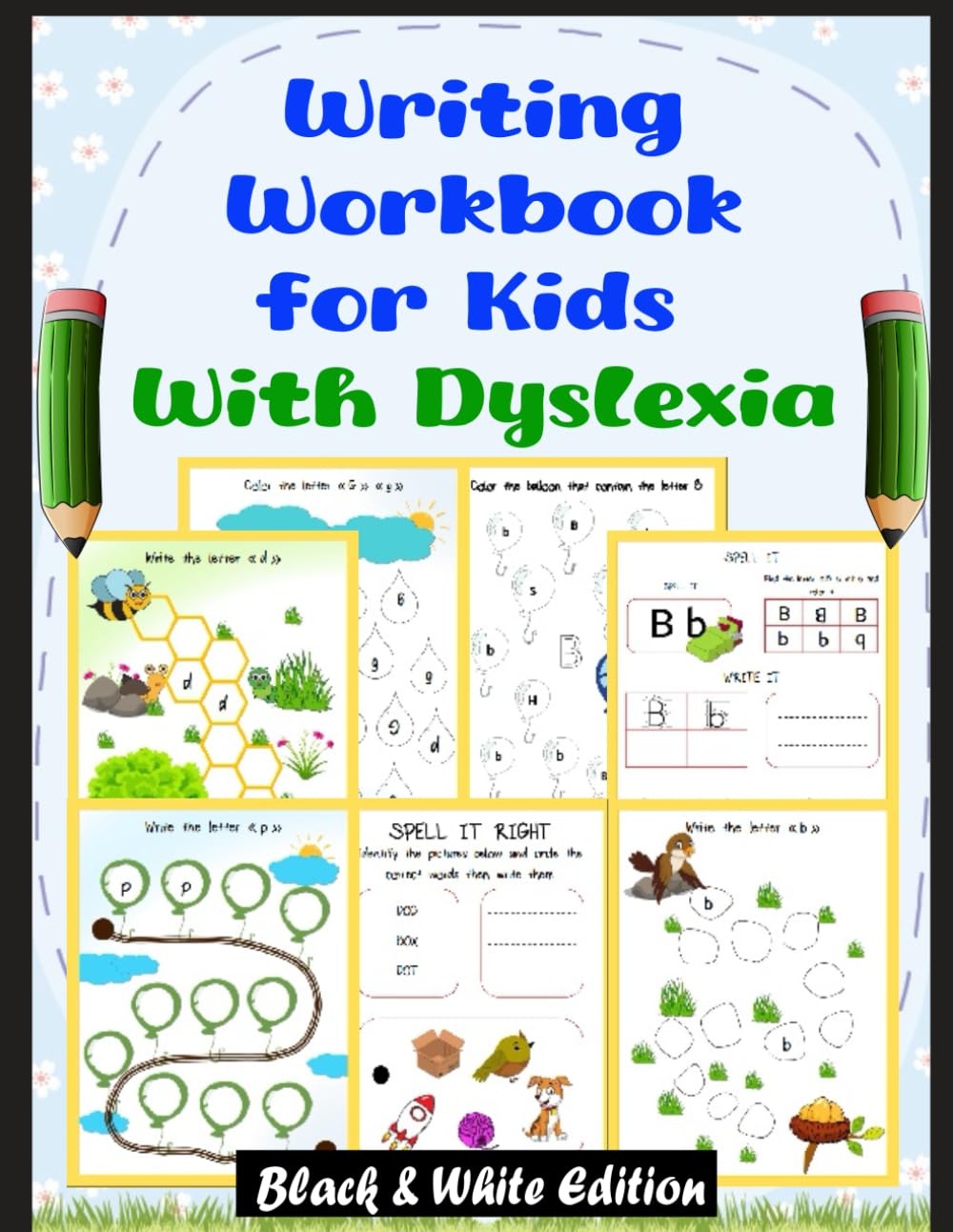 Writing Workbook for Kids With Dyslexia: Fun Activities to Improve Writing and Reading Skills for Children with Dyslexia. Orton Gillingham method | Black and white Edition