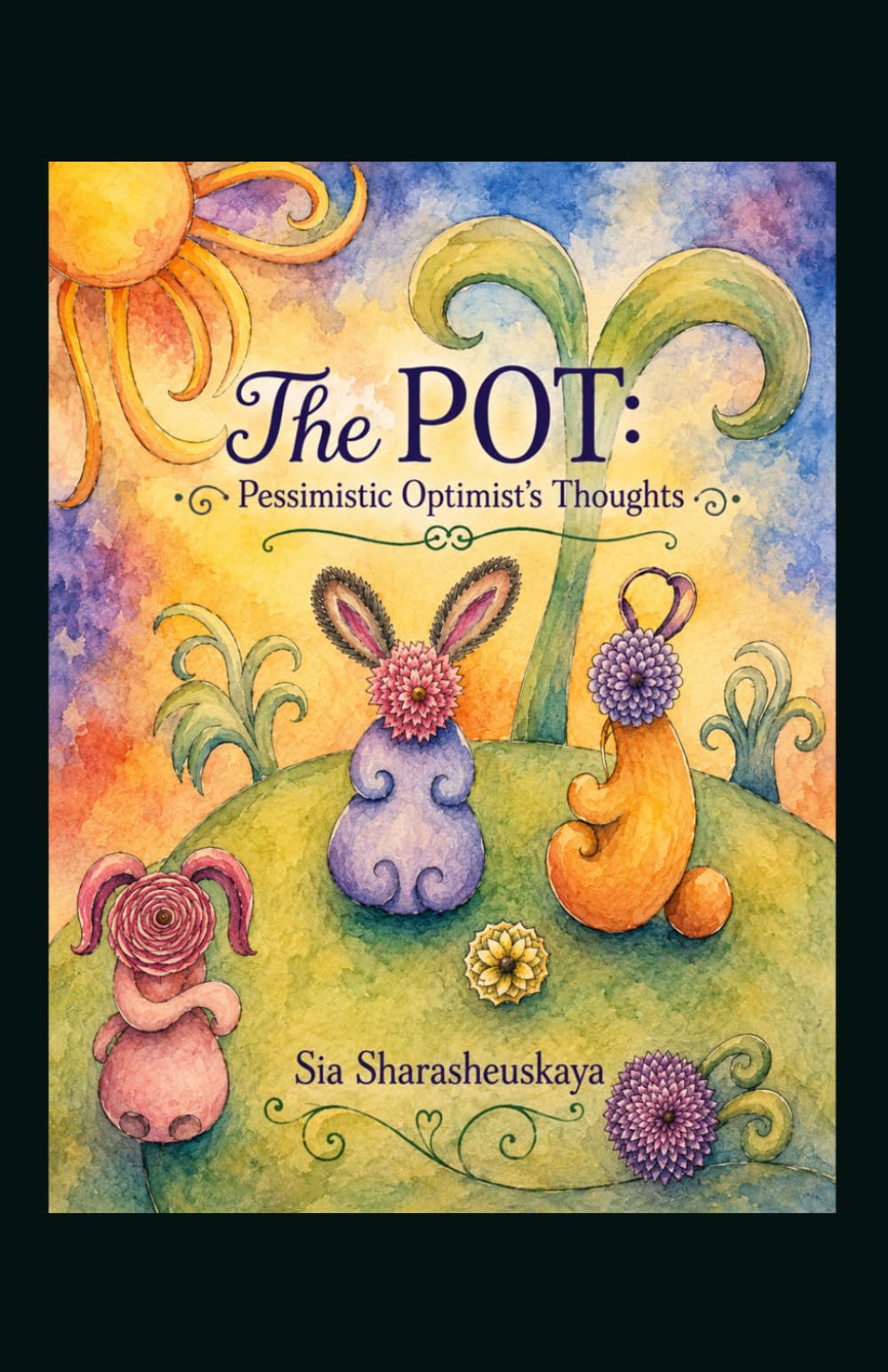 The POT: Pessimistic Optimist's Thoughts