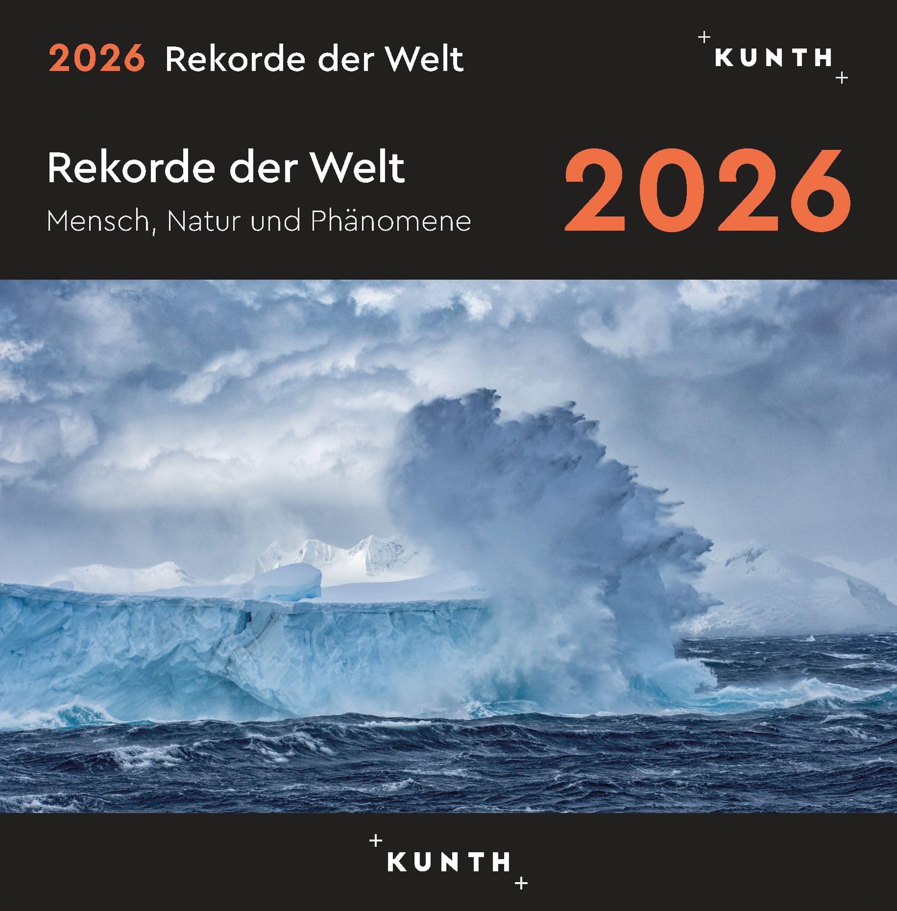 Rekorde der Welt - KUNTH 365-Tage-Abreißkalender 2026: Tägliche Inspiration in Bild und Text. Kalender zum Aufhängen oder Aufstellen. (KUNTH Abreißkalender 365 Tage)