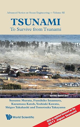 TSUNAMI: TO SURVIVE FROM TSUNAMI (Advanced Ocean Engineering)