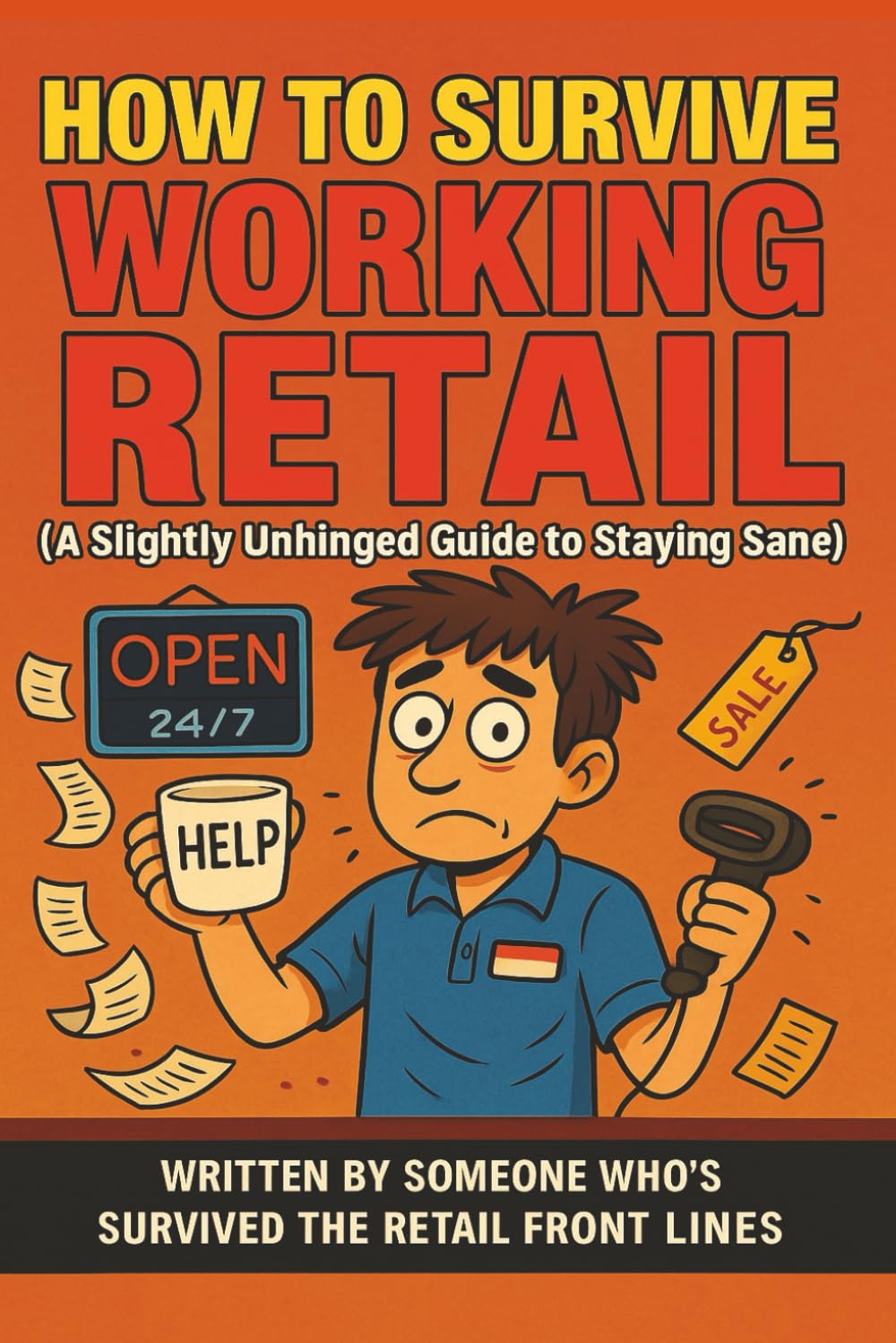 How to Survive Working Retail: A Slightly Unhinged Guide to Staying Sane