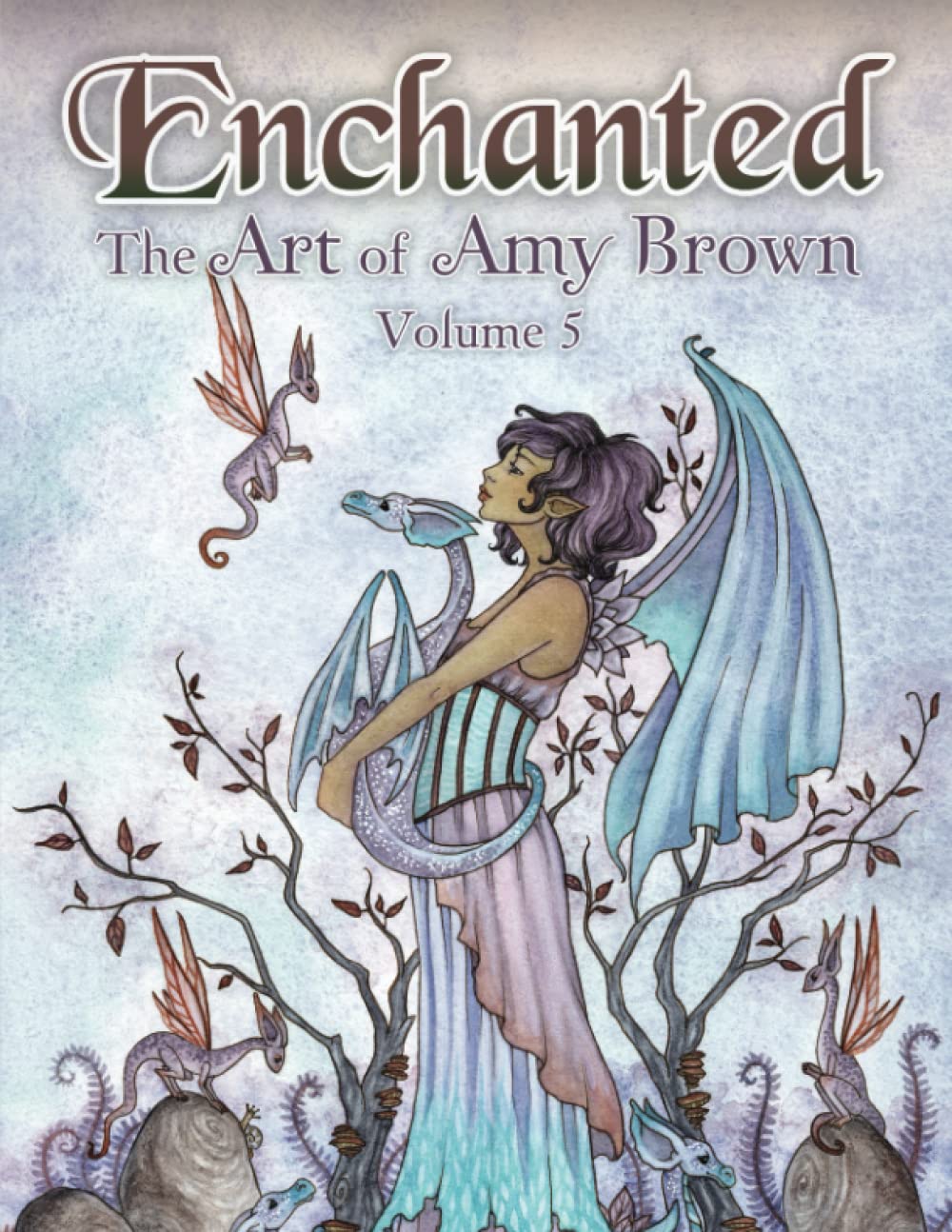 Enchanted: The Art of Amy Brown Volume 5