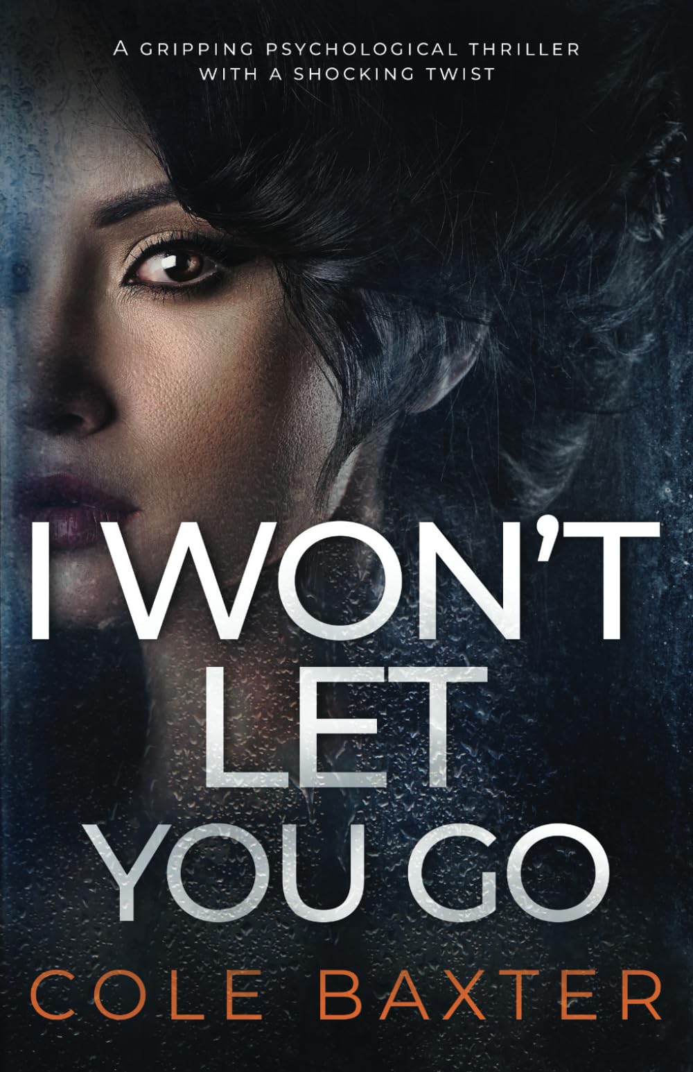 Buy I Won't Let You Go: a gripping psychological thriller with a shocking twist — BookShops.in