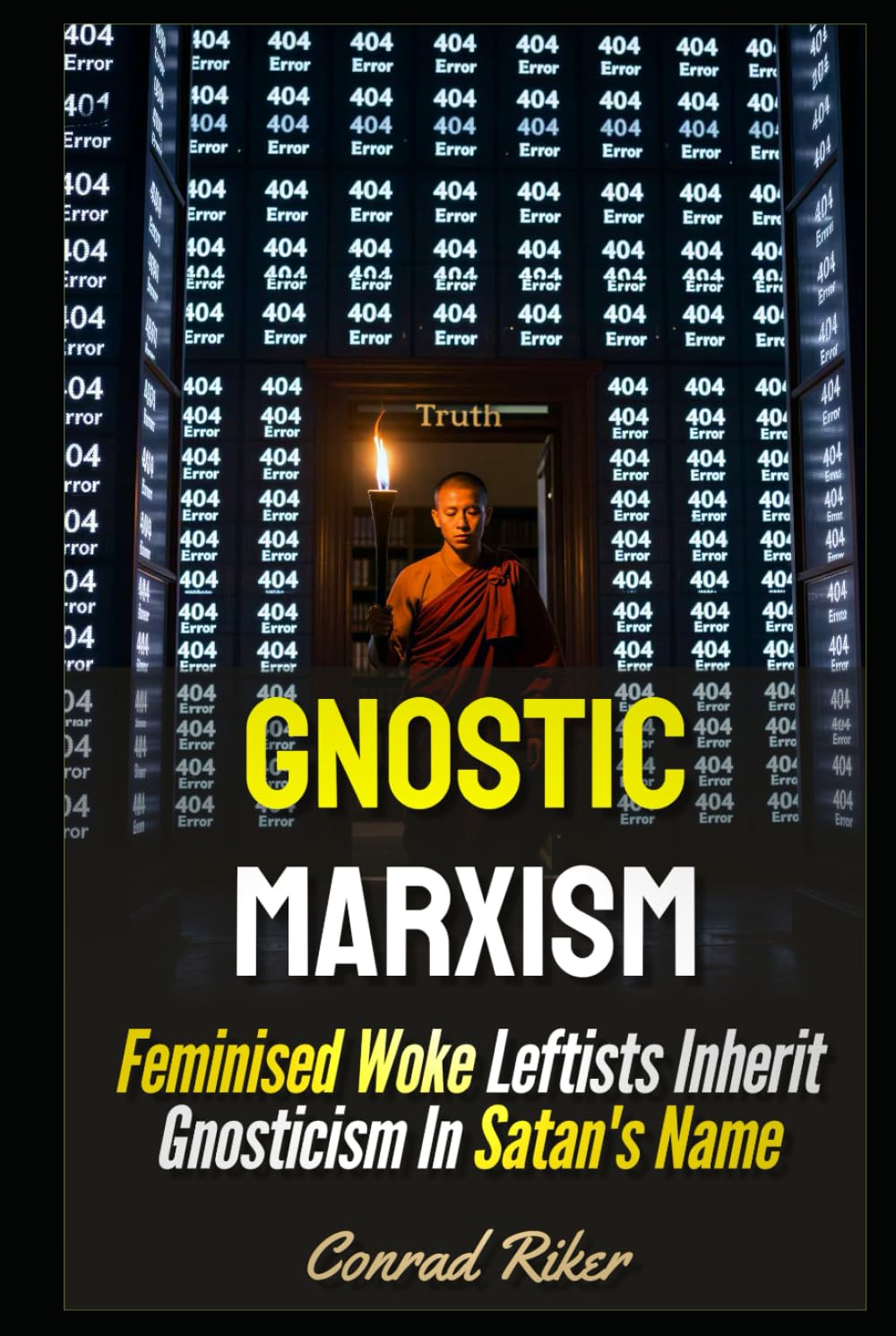 Gnostic Marxism: Feminised Woke Leftists Inherit Gnosticism In Satan's Name (Redpilled Progressive (satire))