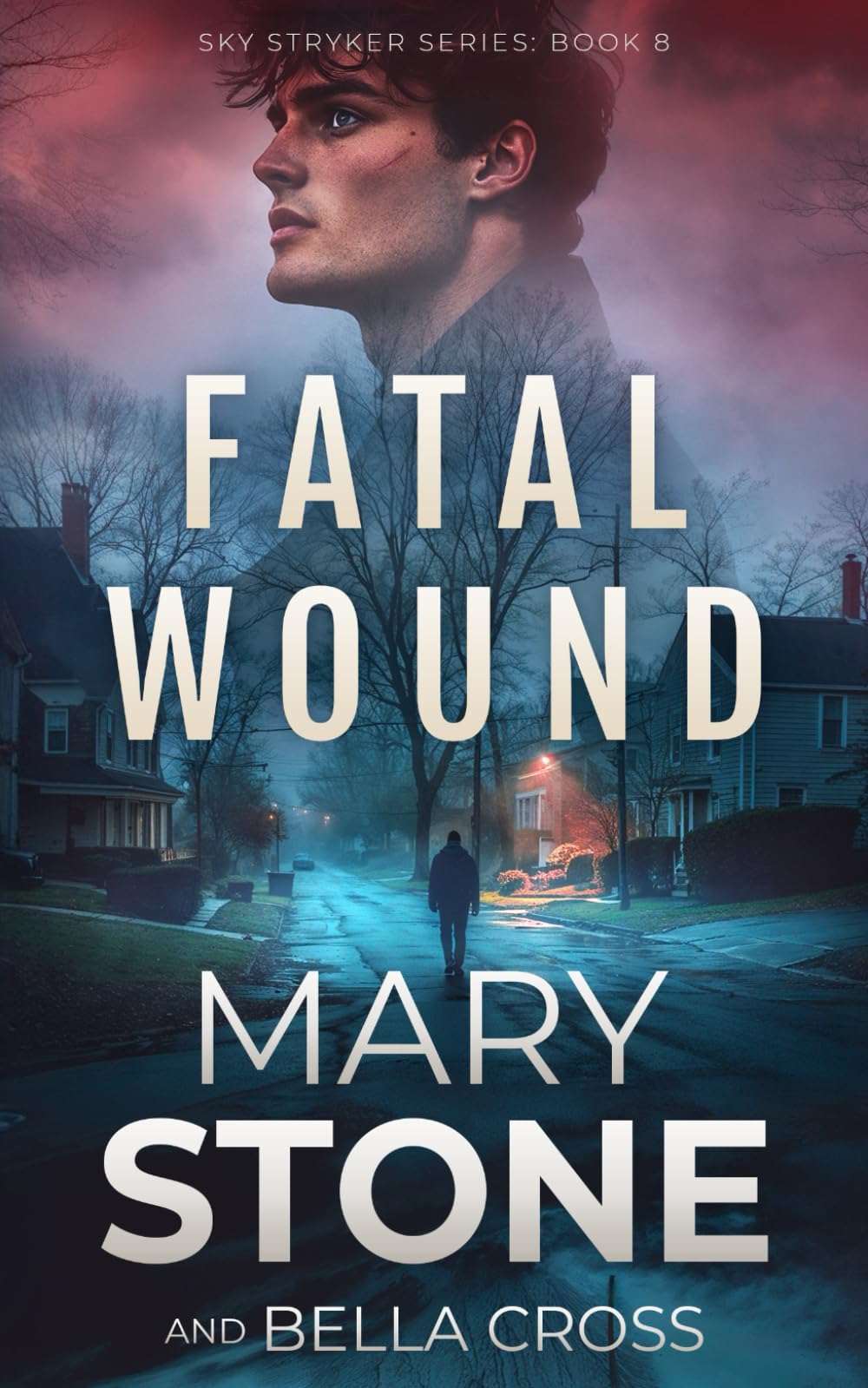 Fatal Wound (Sky Stryker Mystery Series)