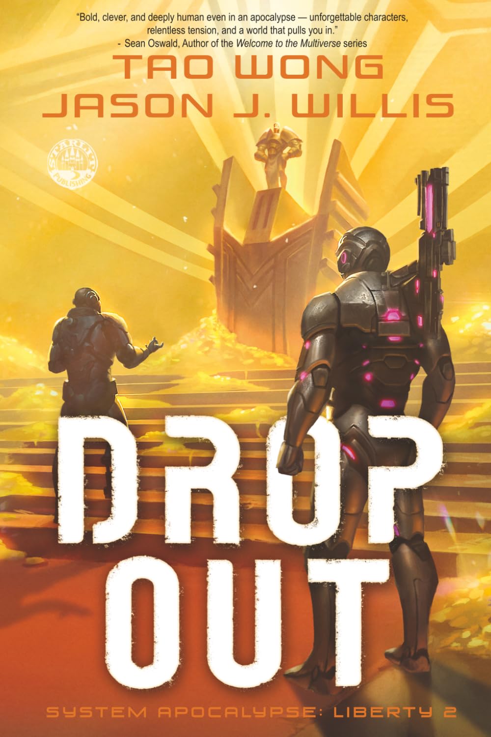 Dropout: A LitRPG Sci-Fi Adventure: 2 (The System Apocalypse: Liberty)