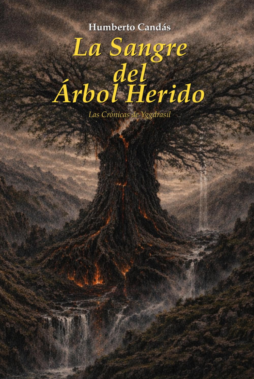 La Sangre del Árbol Herido: Las Crónicas de Yggdrasil