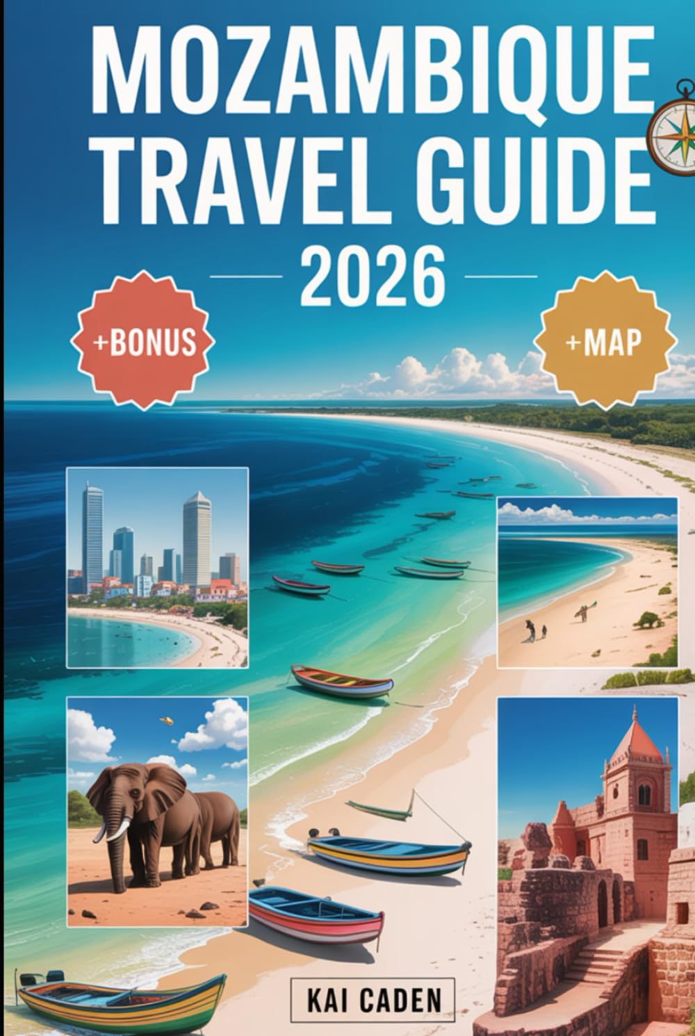 Mozambique Travel Guide 2026: Experience Maputo, the Bazaruto Archipelago, Quirimbas Islands, Inhambane’s Coast, Gorongosa Safari Adventures and Top Attractions in the Pearl of the Indian Ocean