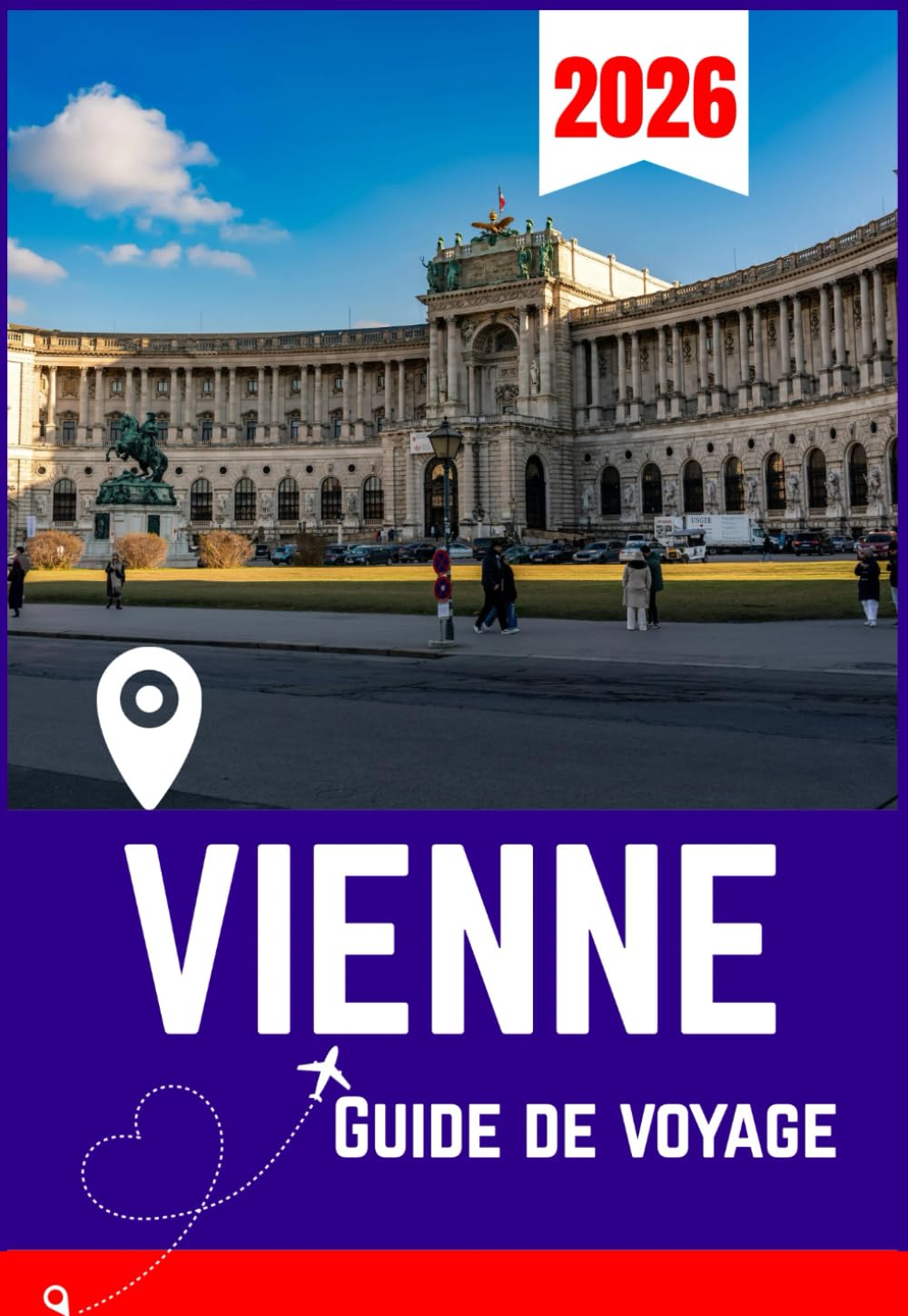 VIENNE GUIDE DE VOYAGE 2026