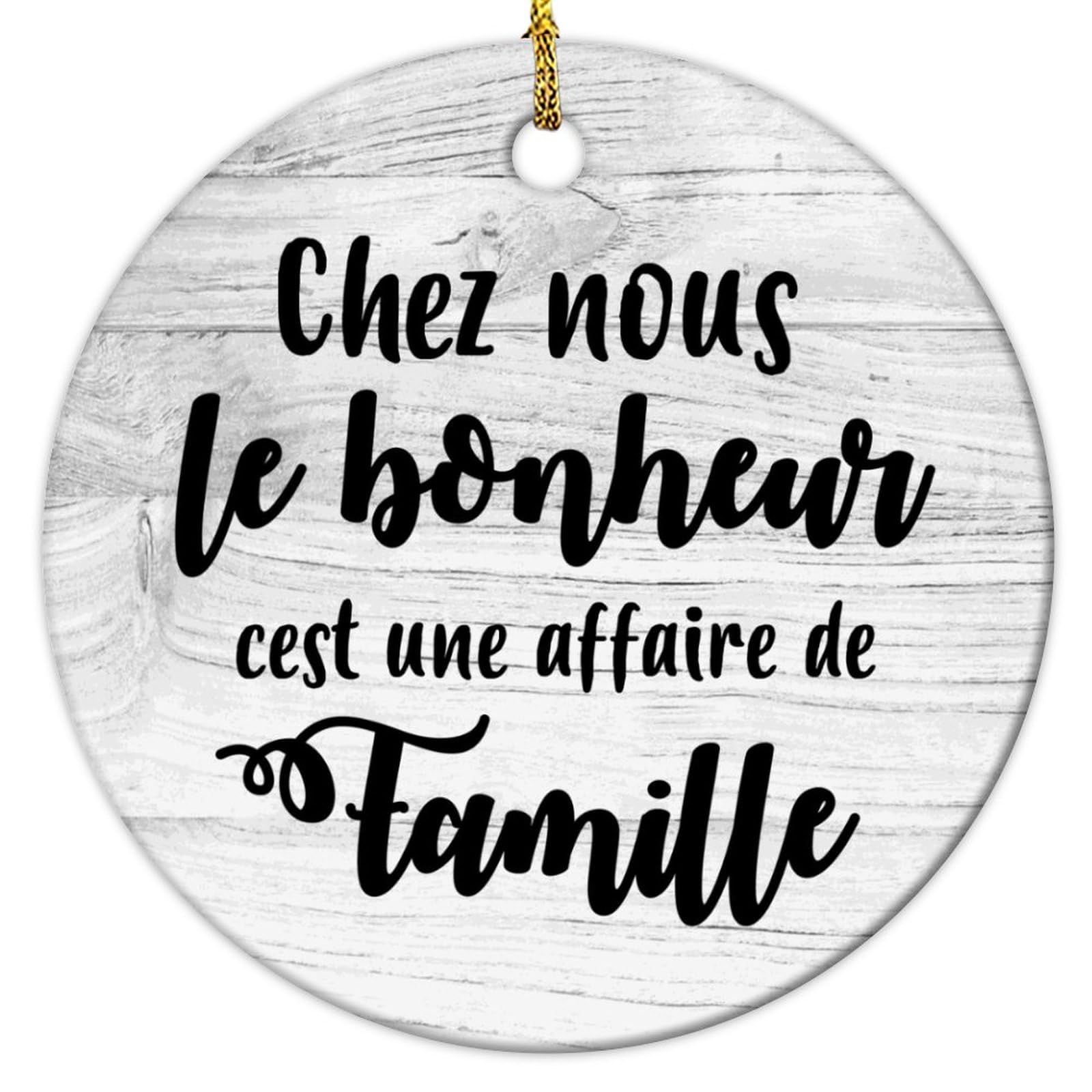 Chez Nous Le Bonheur Cest Une Affaire De Famille Circle Ceramic Ornaments Hanging Pendant for Xmas Tree Motivational Saying Christmas Tree Ornaments 3in Christmas Decorations for Tree