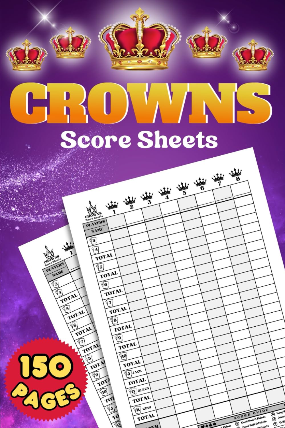 Crowns Score Sheets: 150 Pages for Scorekeeping. Track Up to 8 Players | Clear Design in 6x9 Inch Format.