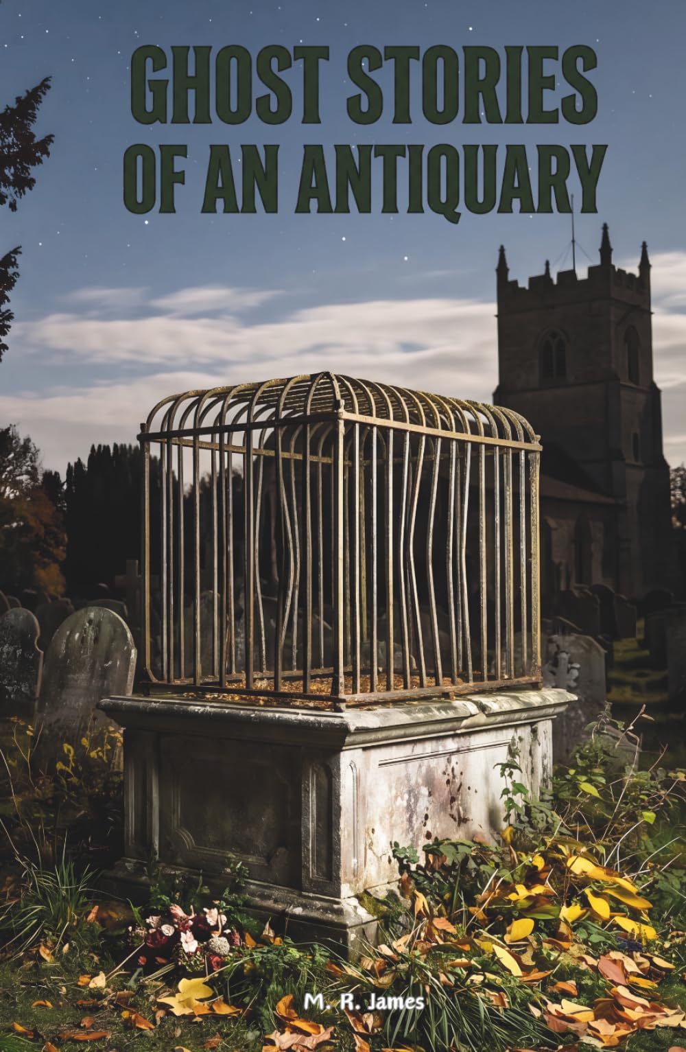 Ghost Stories of an Antiquary: The Classic Edition