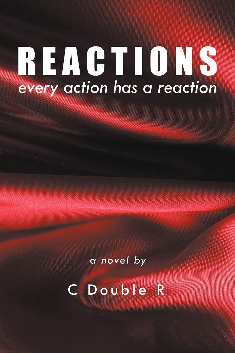 Amazon.com: Reactions: Every Action has a Reaction: 9781463424503: Double  R., C.: Books