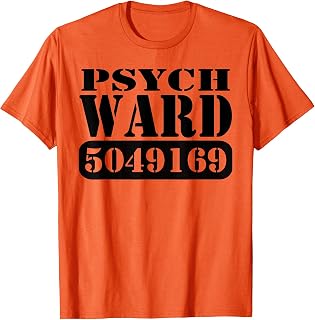 Psych Ward Prisoner Inmate Jail Halloween Costume T-shirt