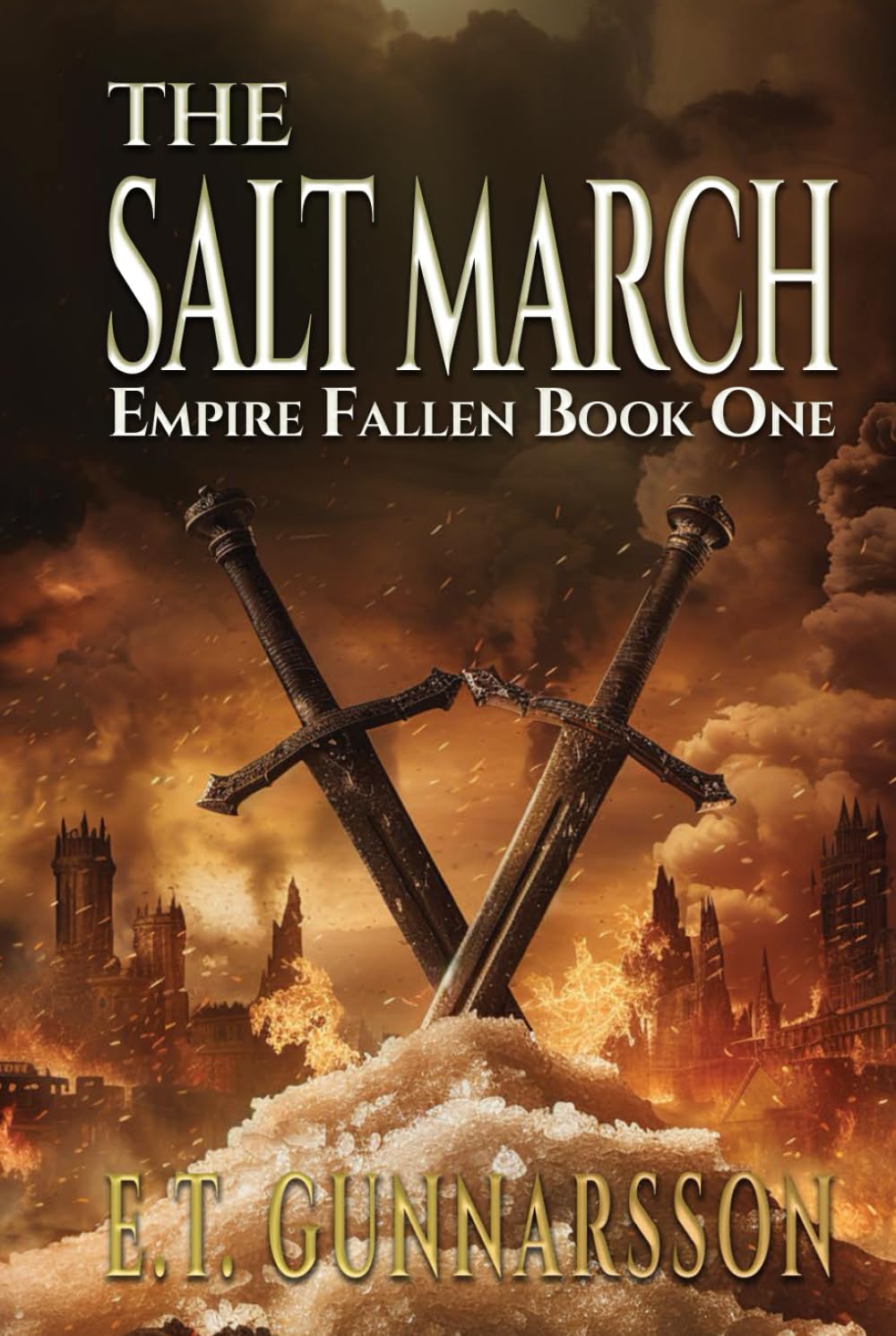 The Salt March: Empire Fallen Book One