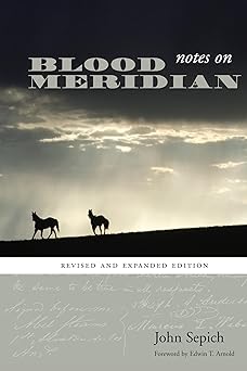 Blood Meridian by Cormac McCarthy