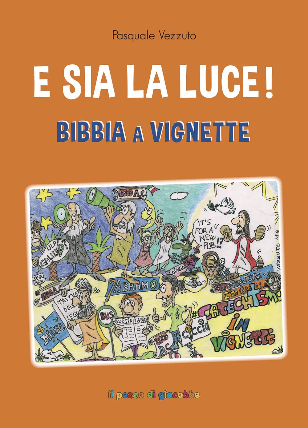 E Sia La Luce! Bibbia A Vignette - 4