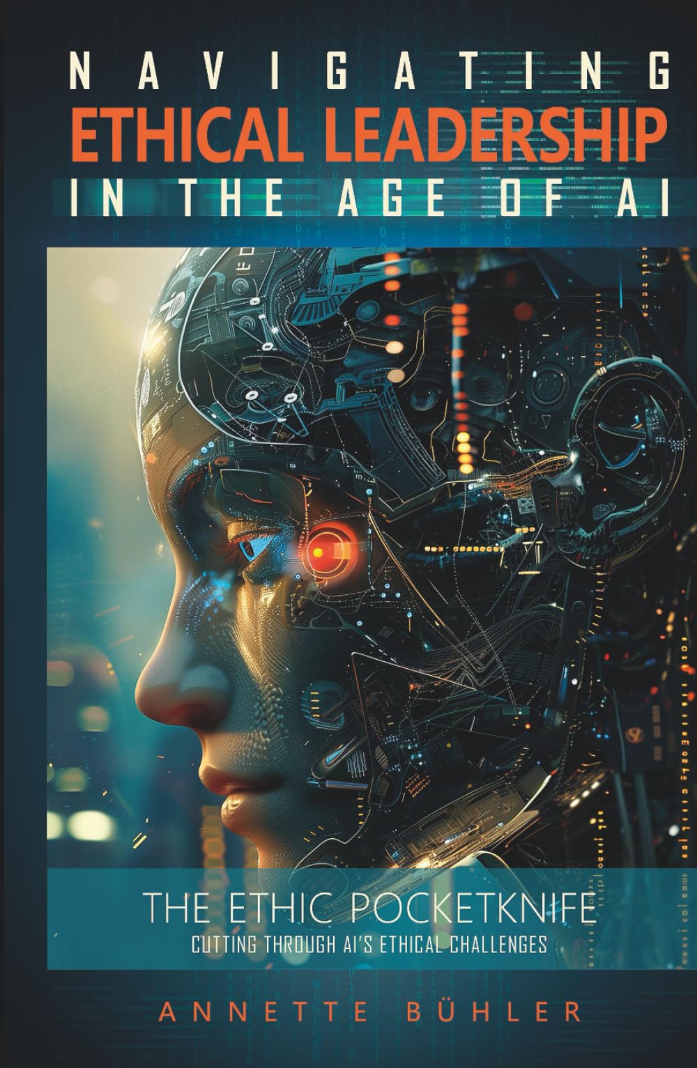 Navigating Ethical Leadership in the Age of AI: The Ethic Pocketknife