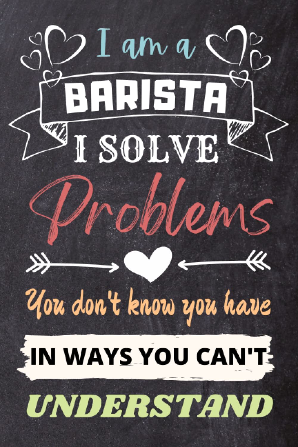 Barista Gifts: An Appreciation and Thank You Gift, Blank Notebook Journal for Barista to Write in