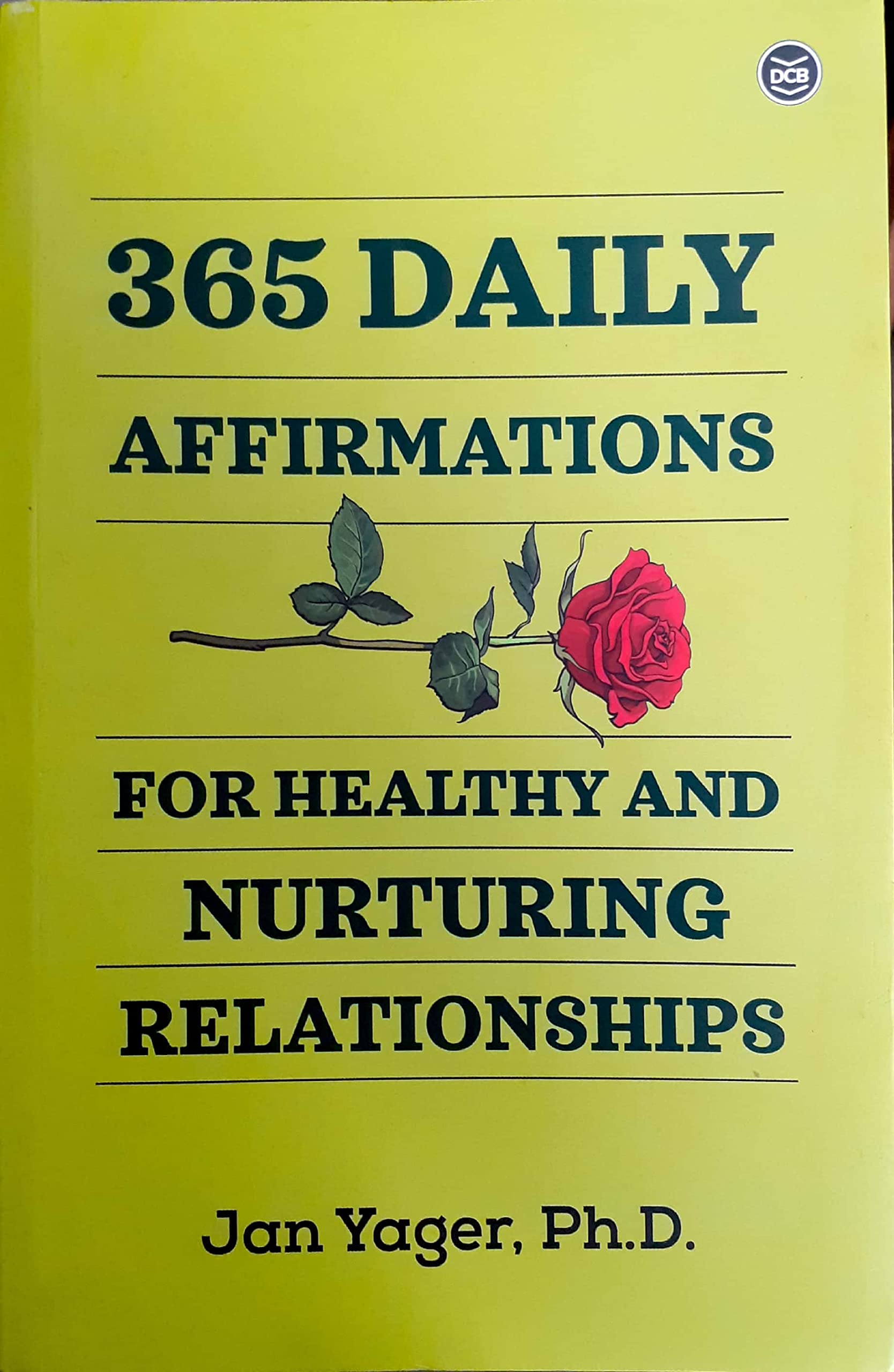 365 Daily Affirmations For Healthy And Nurturing Relationships