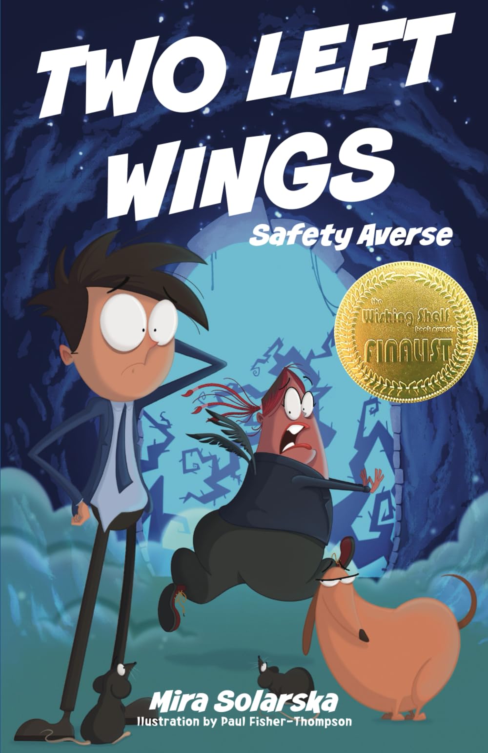 TWO LEFT WINGS: Safety Averse (A Heartwarming and Brilliantly Funny Story about Friendship)