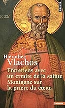 Download Entretiens avec un ermite de la sainte montagne sur la prière du coeur PDF
