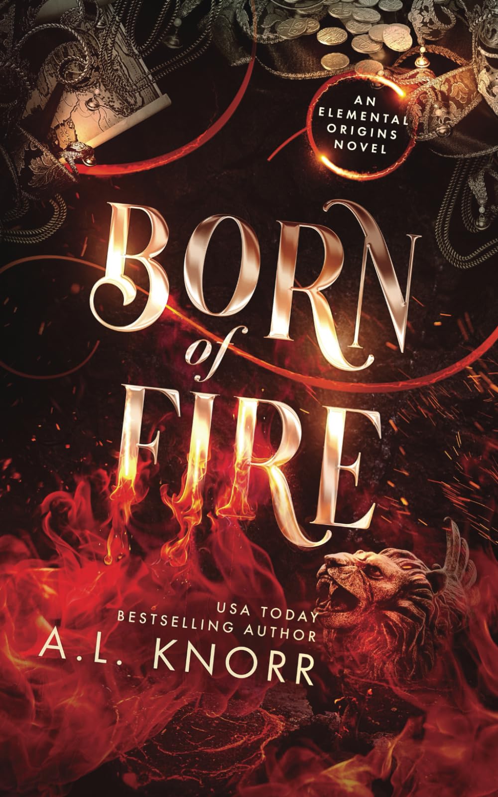 Born of Fire: An Elemental Origins Novel