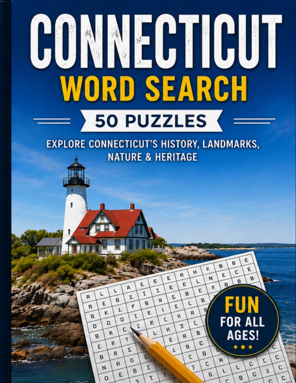 Connecticut Word Search Large Print: 50 Word Search Puzzles Featuring Connecticut's Historic Towns, State Parks, Coastline, Rivers, Lighthouses, Landmarks and More (USA States Word Search Series)
