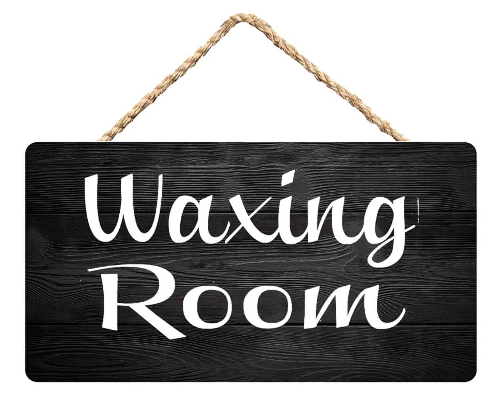 Waxing Room Wooden Everyday Business Sign - 12X6 Inch Door Hanging Plaque for Home Salon Decor 12X6 Inch
