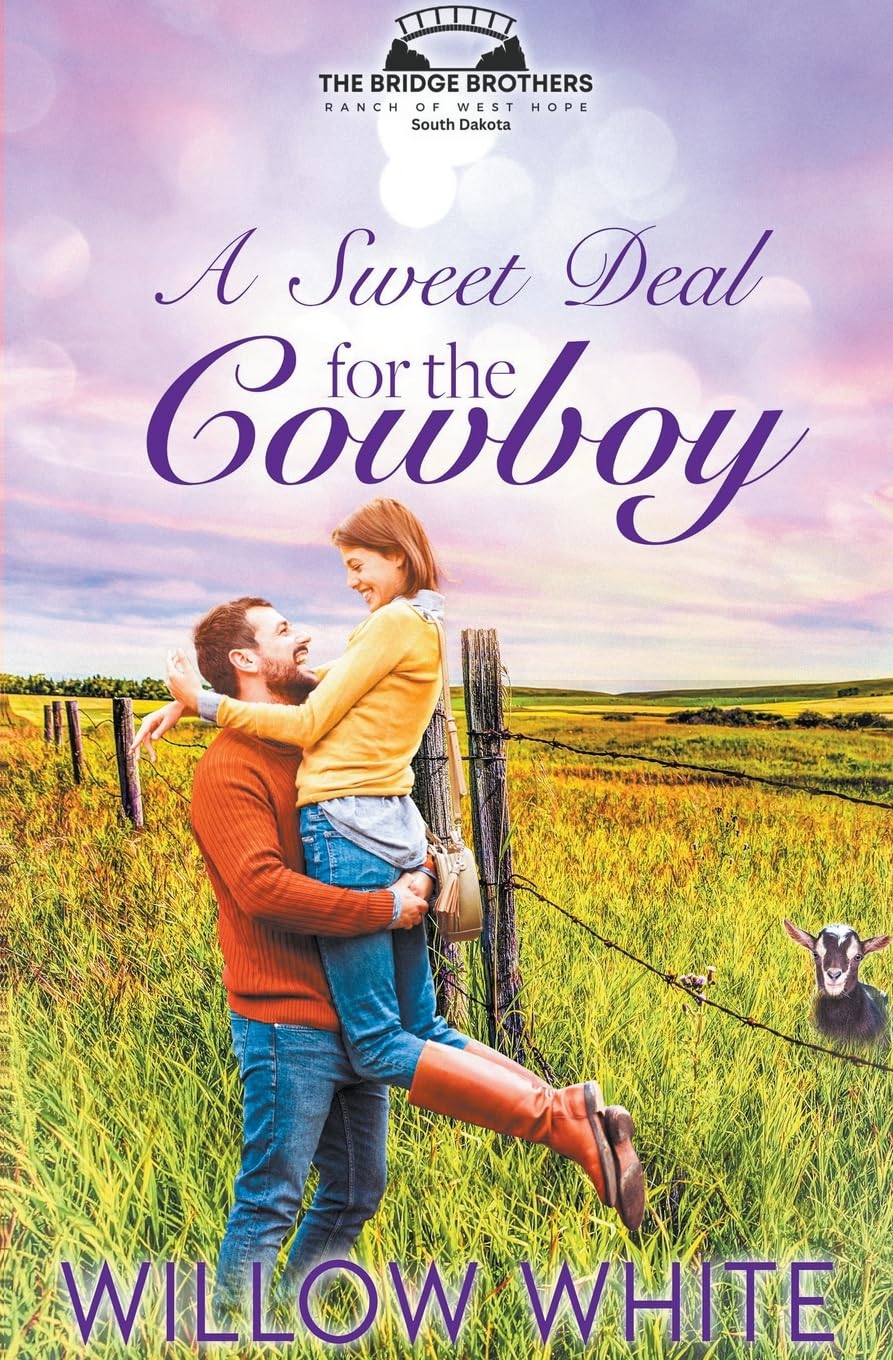 A Sweet Deal for the Cowboy (6) (Bridge Brothers Ranch of West Hope, South Dakota)