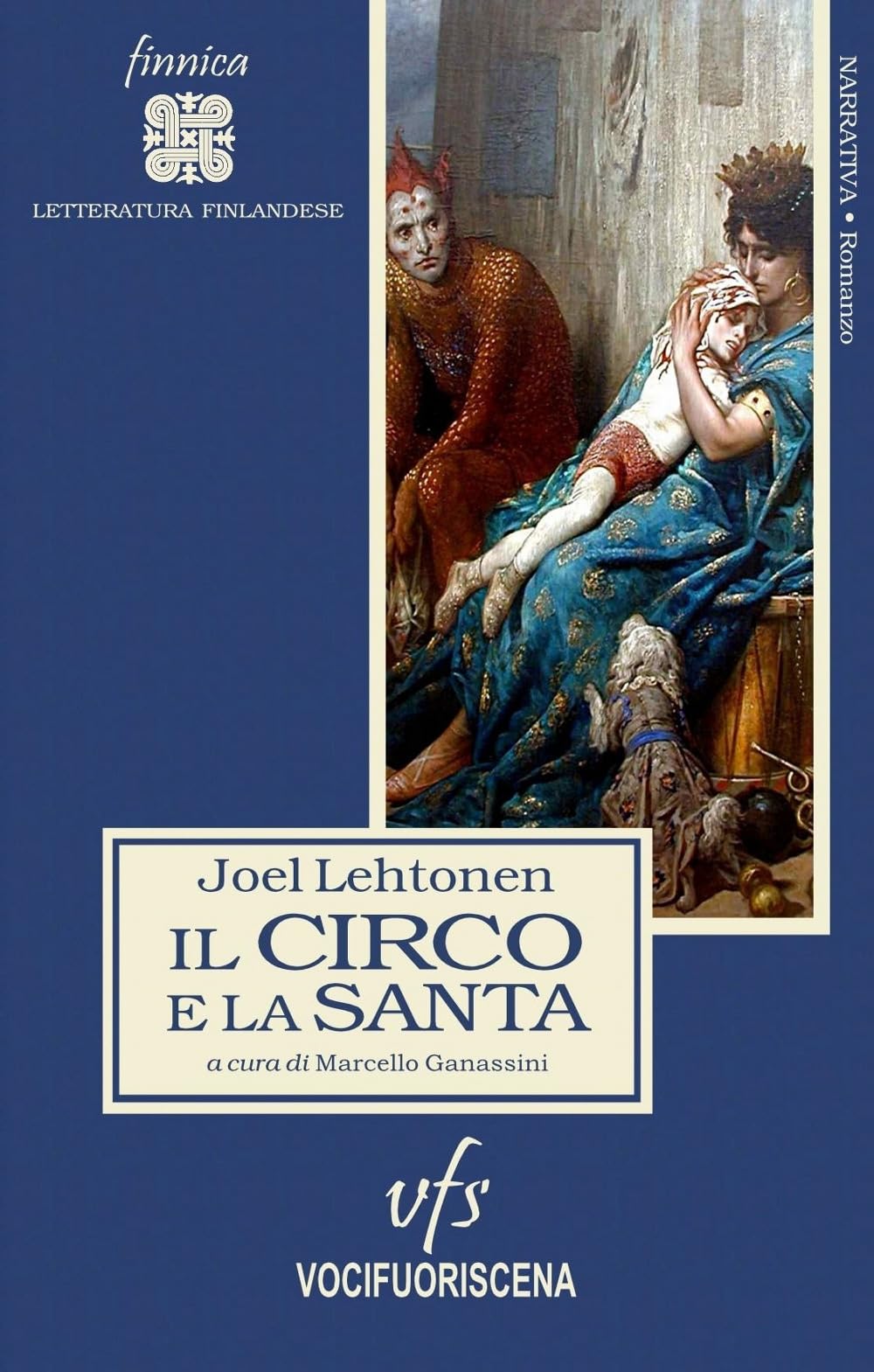 Il Circo E La Santa. Romanzo Alla Maniera Antica - 4