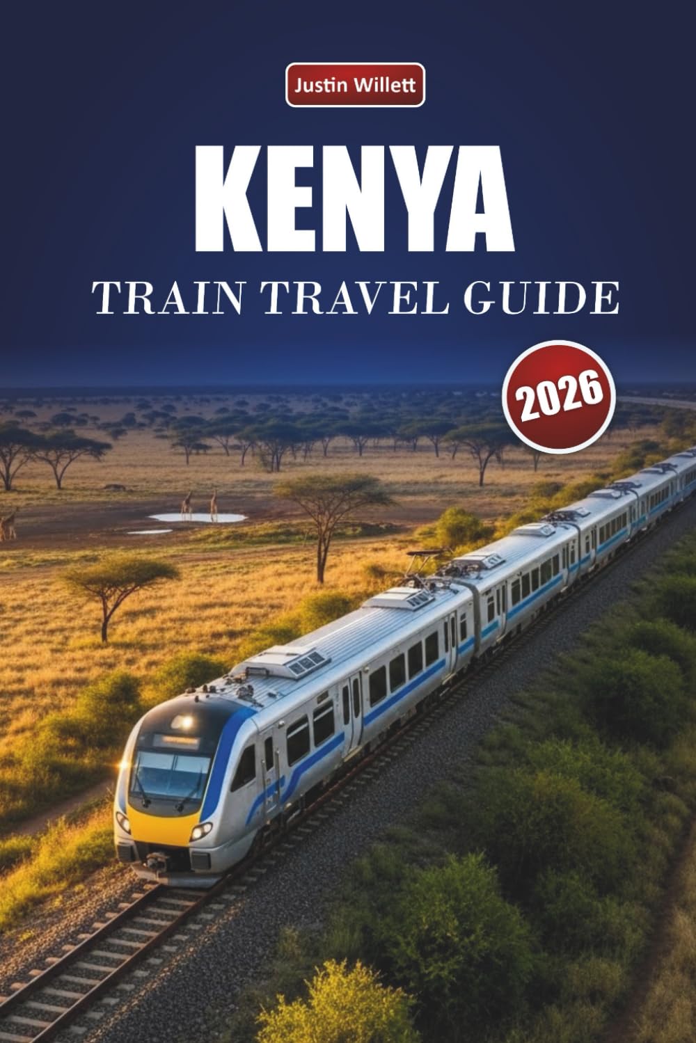 KENYA TRAIN TRAVEL GUIDE 2026: Discover Scenic Routes, Wildlife Landscapes, Local Insights, and Must-See Destinations Across East Africa