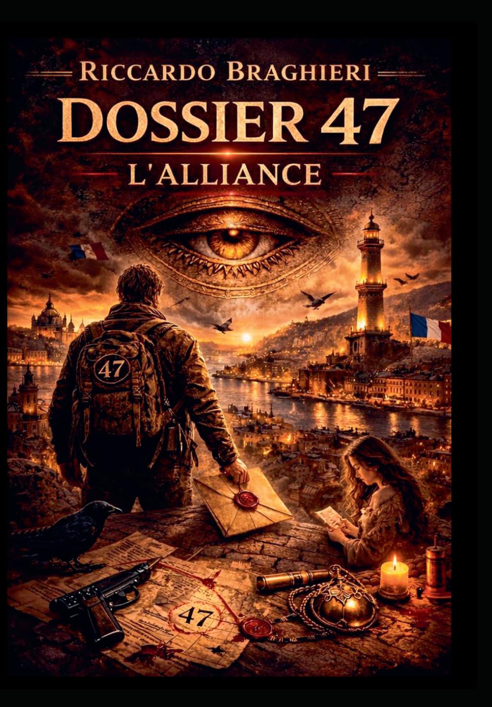 Dossier 47: L'alliance: le thriller sur le pouvoir occulte qui gouverne le monde