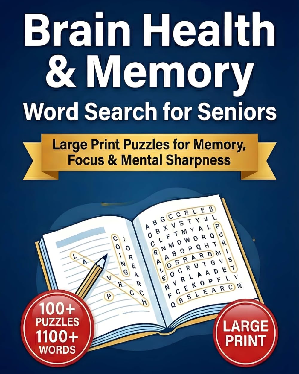 Brain Health & Memory Word Search for Seniors: Large Print Brain Games and Cognitive Training Puzzles for Memory, Focus, and Mental Sharpness