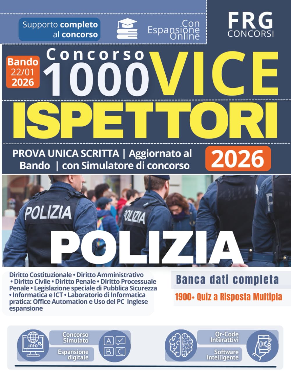 VICE ISPETTORI Polizia di Stato 2026 – Concorso per 1000 posti, BANCA DATI COMPLETA 1900 Quiz per la PROVA UNICA SCRITTA. Aggiornato al Bando 23 Gennaio 2026 con Simulatore di concorso