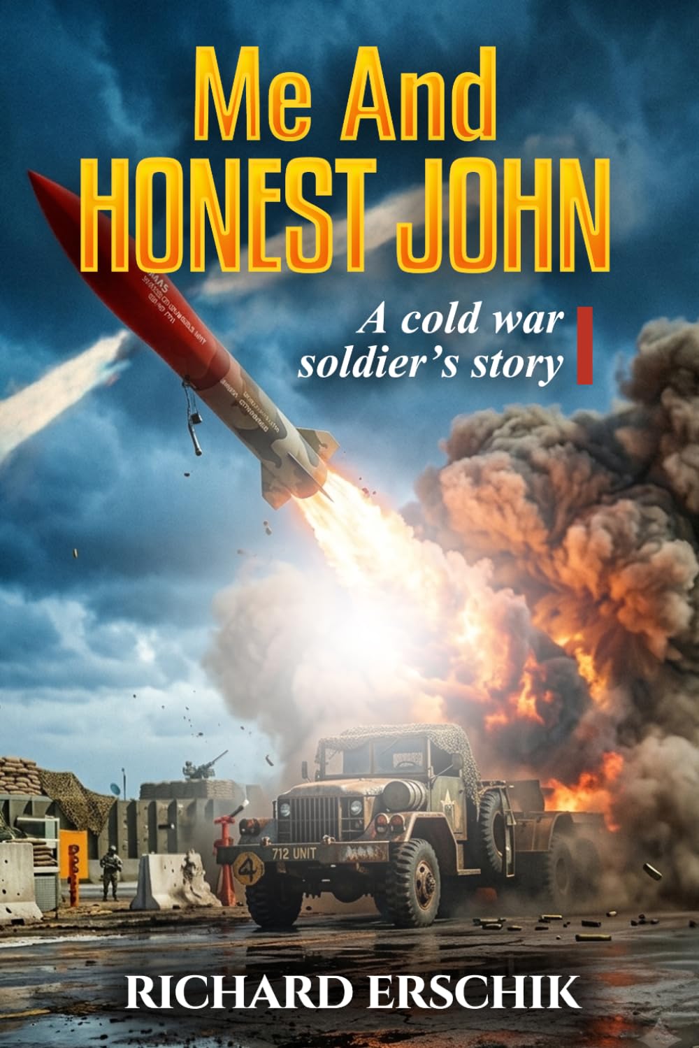 Me and Honest John: A cold war soldier's story