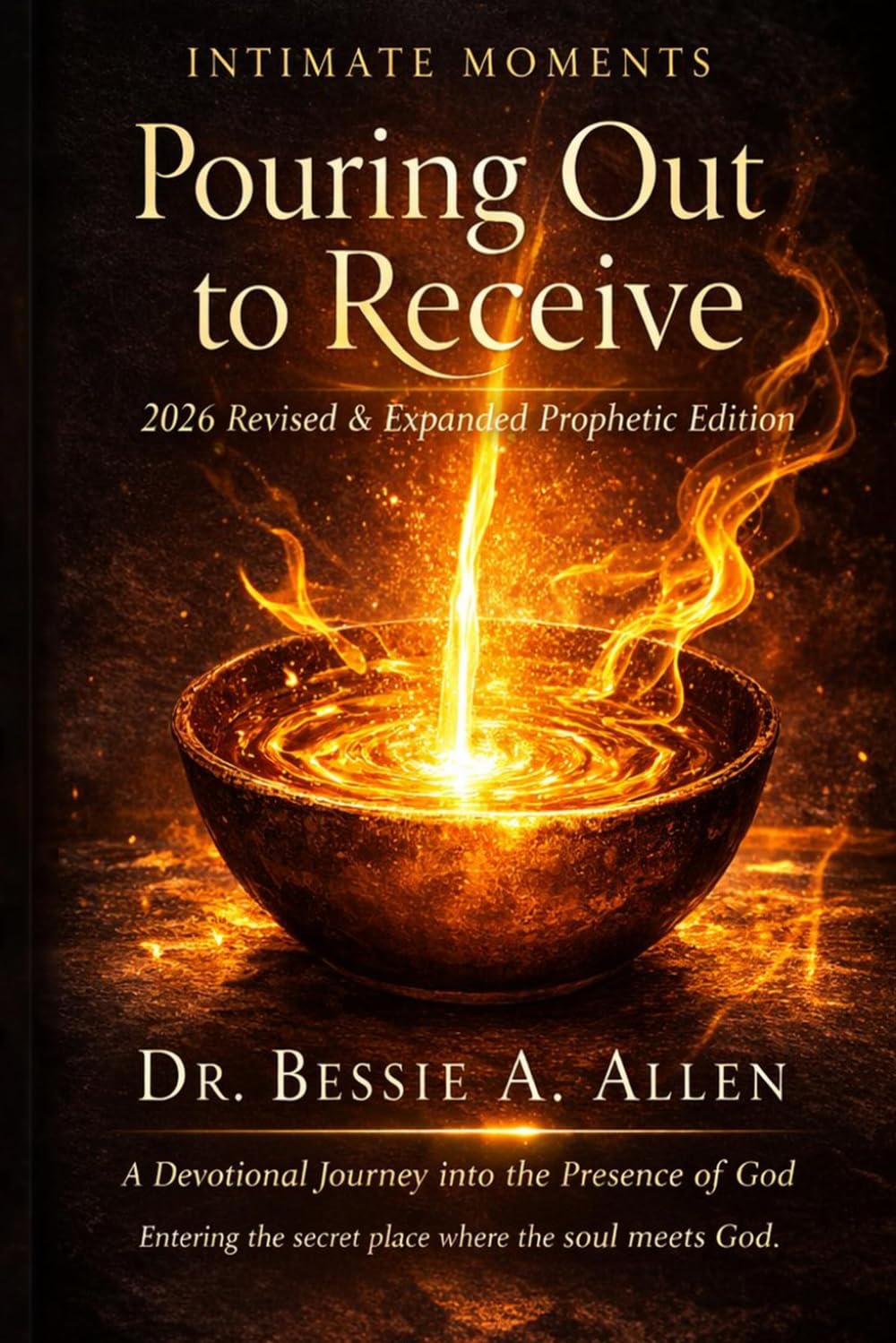 Intimate Moments: Pouring Out To Receive