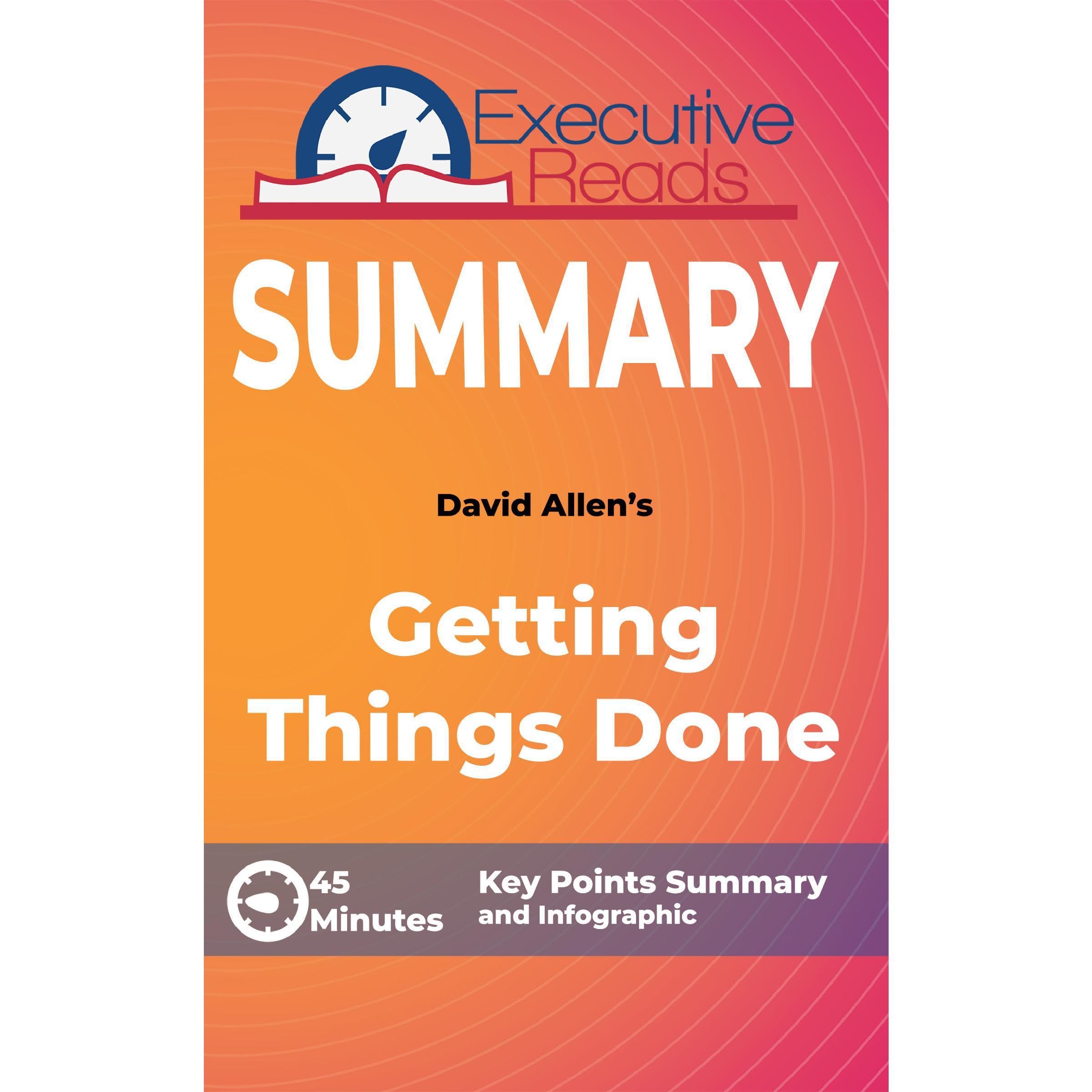 Summary: David Allen's Getting Things Done